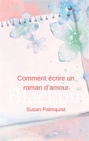 Comment écrire un roman d'amour cover image cdn