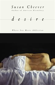 Desire : where sex meets addiction cover image cdn