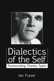 Dialectics of the self. Transcending Charles Taylor cover image cdn