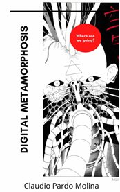 Digital metamorphosis. Digital Metamorphosis cover image cdn