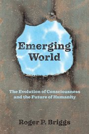 Emerging world. The Evolution of Consciousness and the Future of Humanity cover image cdn