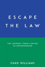 ESCAPE THE LAW : the journey from lawyer to entrepreneur cover image cdn