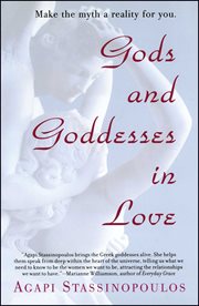 Gods and goddesses in love : making the myth a reality for you cover image cdn