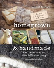 Homegrown & handmade : a practical guide to more self-reliant living cover image cdn