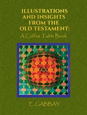 Illustrations and insights from the Old Testament : a coffee table book cover image cdn