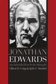 Jonathan edwards. An Introduction to His Thought cover image cdn