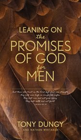 LEANING ON THE PROMISES OF GOD FOR MEN cover image cdn