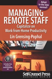 Managing remote staff : capitalize on work-from-home productivity cover image cdn