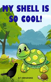 My shell is so cool!. A Fun Story about a very Special Tortoise cover image cdn