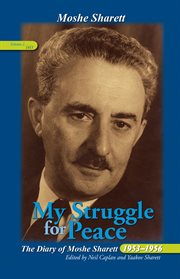 My struggle for peace, volume 2 (1955). The Diary of Moshe Sharett, 1953–1956 cover image cdn