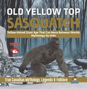 Old yellow top / sasquatch - yellow-haired giant ape that can move between worlds mythology for cover image cdn