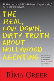The real, low down, dirty truth about Hollywood agenting cover image cdn