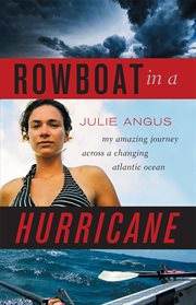 Rowboat in a hurricane : my amazing journey across a changing Atlantic Ocean cover image cdn