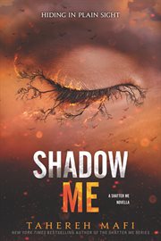 Shadow Me : a Shatter Me Novella cover image cdn