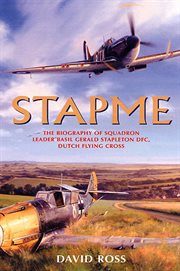 Stapme. The Biography of Squadron Leader Basil Gerald Stapleton DFC, Dutch Flying Cross cover image cdn