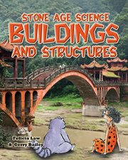 Stone age science : buildings and structures cover image cdn