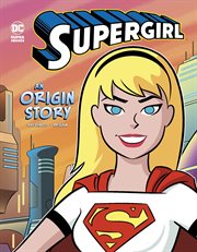 Supergirl. An Origin Story cover image cdn