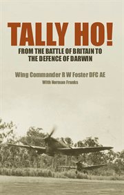 Tally ho! : from the Battle of Britain to the defence of Darwin cover image cdn