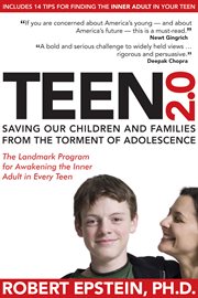 Teen 2.0 : saving our children and families from the torment of adolescence cover image cdn