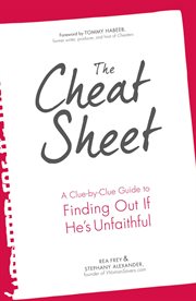 The cheat sheet : a clue-by-clue guide to finding out if he's unfaithful cover image cdn
