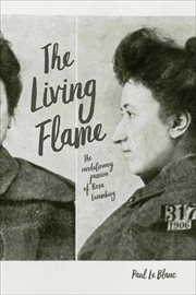 The living flame : the revolutionary passion of Rosa Luxemburg cover image cdn