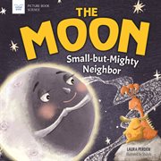 The moon: small-but-mighty neighbor cover image cdn