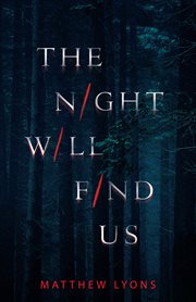 The night will find us : a novel cover image cdn