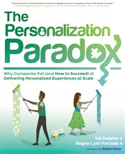 The personalization paradox. Why Companies Fail (and How To Succeed) at Delivering Personalized Experiences at Scale cover image cdn