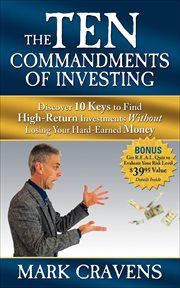 The ten commandments of investing : the absolutely necessary guide you must read before you do any investing--or you will be burned! cover image cdn