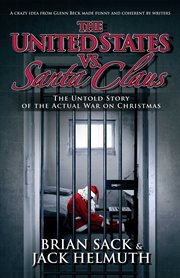 The United States vs. Santa Claus : how the U.S. government destroyed Christmas cover image cdn