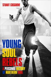 Young soul rebels : a personal history of Northern soul cover image cdn