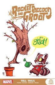 Rocket raccoon and groot: tall tails. Issue 1-10 cover image cdn
