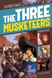 The three musketeers : a graphic novel cover image cdn