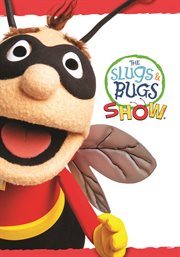 Slugs & bugs show. Season 1 cover image cdn