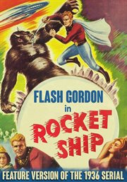 Flash gordon in rocketship. Feature Version of the 1936 Serial cover image cdn