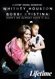 Whitney houston & bobbi kristina: didn't we almost have it all cover image cdn