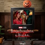Bruja escarlata y visión: episodio 6 [banda sonora original] cover image cdn