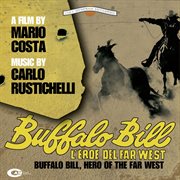 Buffalo bill l'eroe del far west [original motion picture soundtrack] cover image cdn