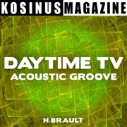 Daytime tv - acoustic groove cover image cdn
