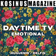 Daytime tv - emotional cover image cdn
