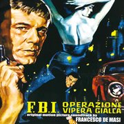 F.b.i. operazione vipera gialla [original motion picture soundtrack] cover image cdn