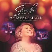 Forever grateful : live from the farewell tour cover image cdn