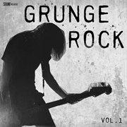 Grunge rock, vol. 1 cover image cdn