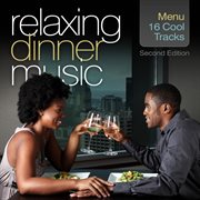 Relaxing dinner music: second edition cover image cdn