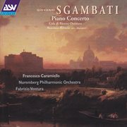 Sgambati: piano concerto; cola di rienzo; berceuse-reverie cover image cdn