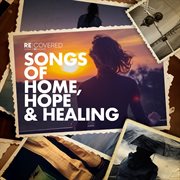 Songs of home, hope and healing cover image cdn