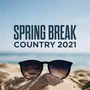 Spring break country 2021 cover image cdn