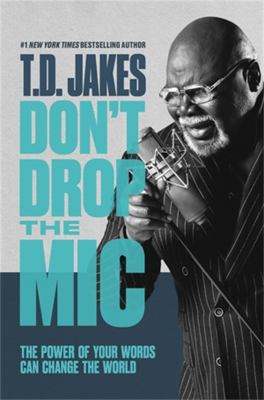 Don't drop the mic : the power of your words can change the world  cover image cdn