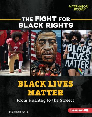 Black Lives Matter : from hashtag to the streets  cover image cdn