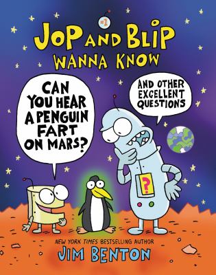 Jop and Blip wanna know. 1, Can you hear a penguin fart on Mars? : and other excellent questions  cover image cdn